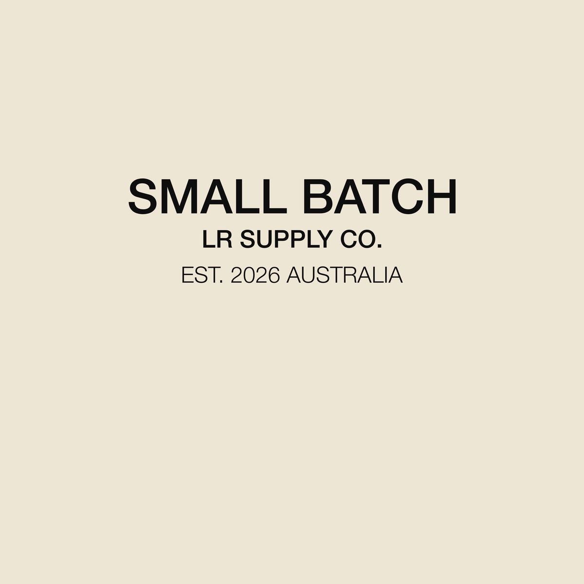 Small Batch LR Supply Co.